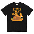 Pump That Baste Men's Relaxed Fit Tee