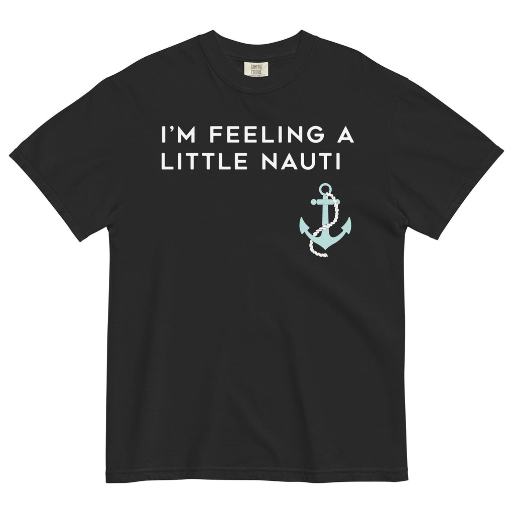 I'm Feeling A Little Nauti Men's Relaxed Fit Tee