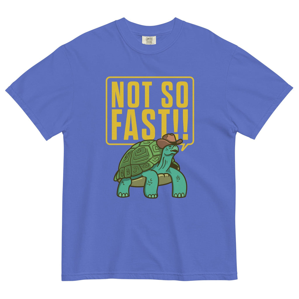 Not So Fast!! Men's Relaxed Fit Tee