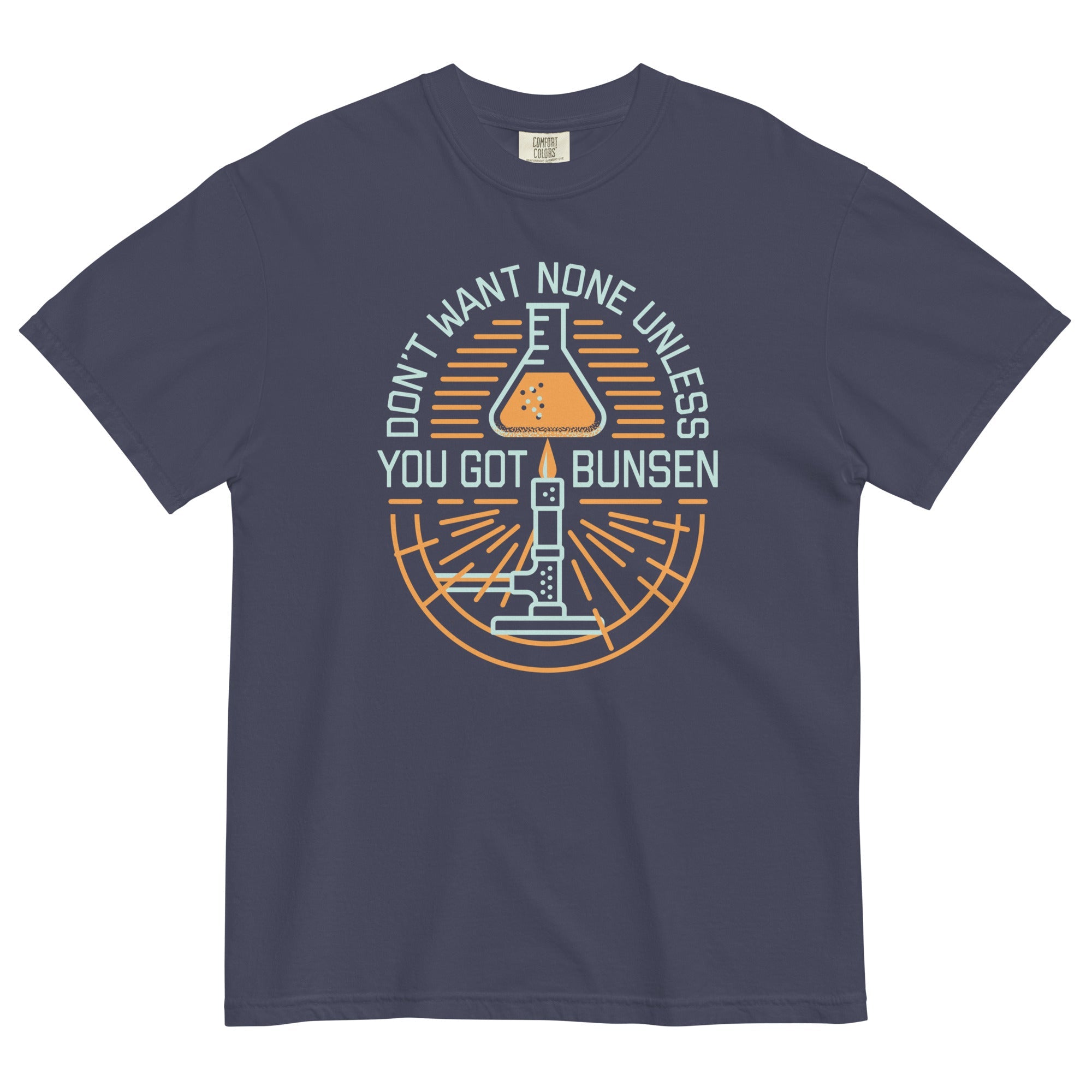Don't Want None Unless You Got Bunsen Men's Relaxed Fit Tee