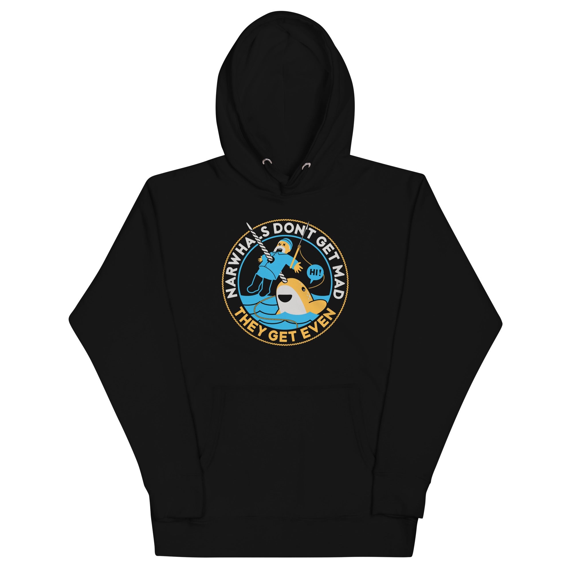 Narwhals Don't Get Mad Unisex Hoodie