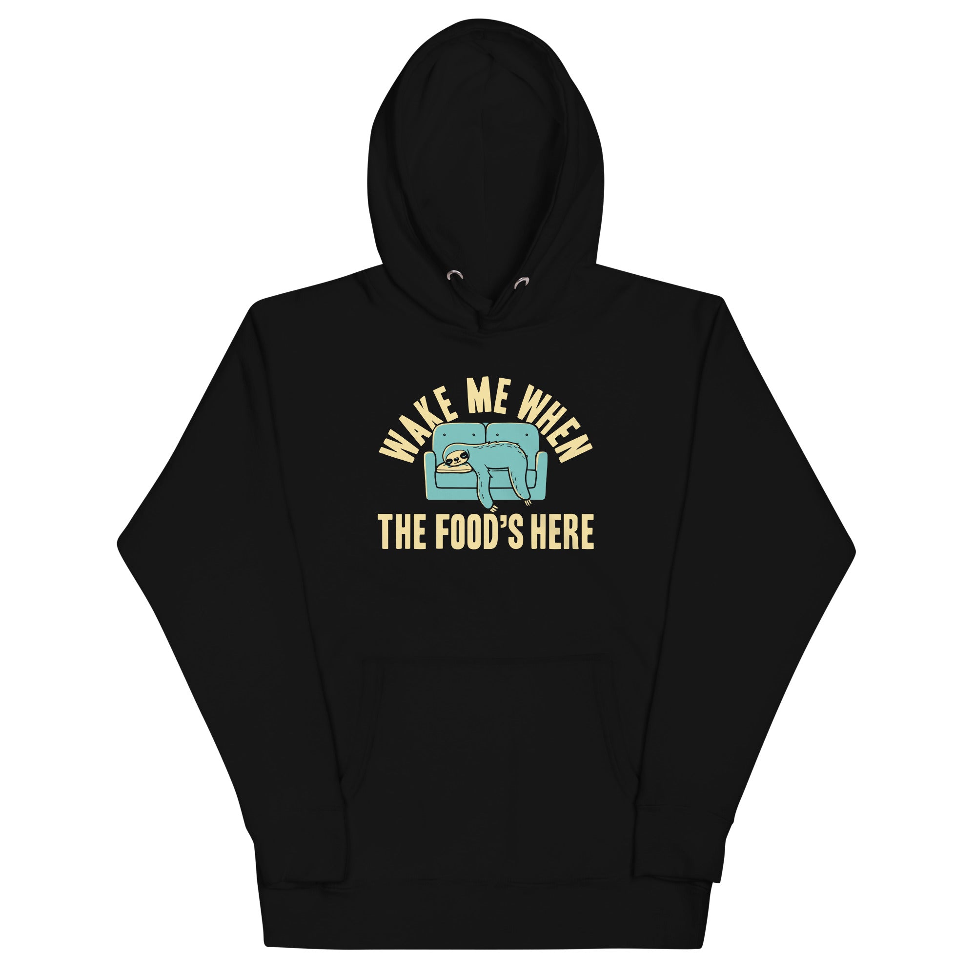 Wake Me When The Food's Here Unisex Hoodie