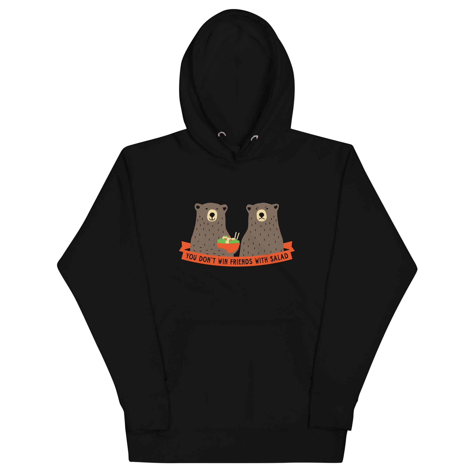You Don't Win Friends With Salad Unisex Hoodie