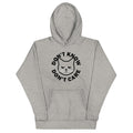 Don't Know Don't Care Unisex Hoodie