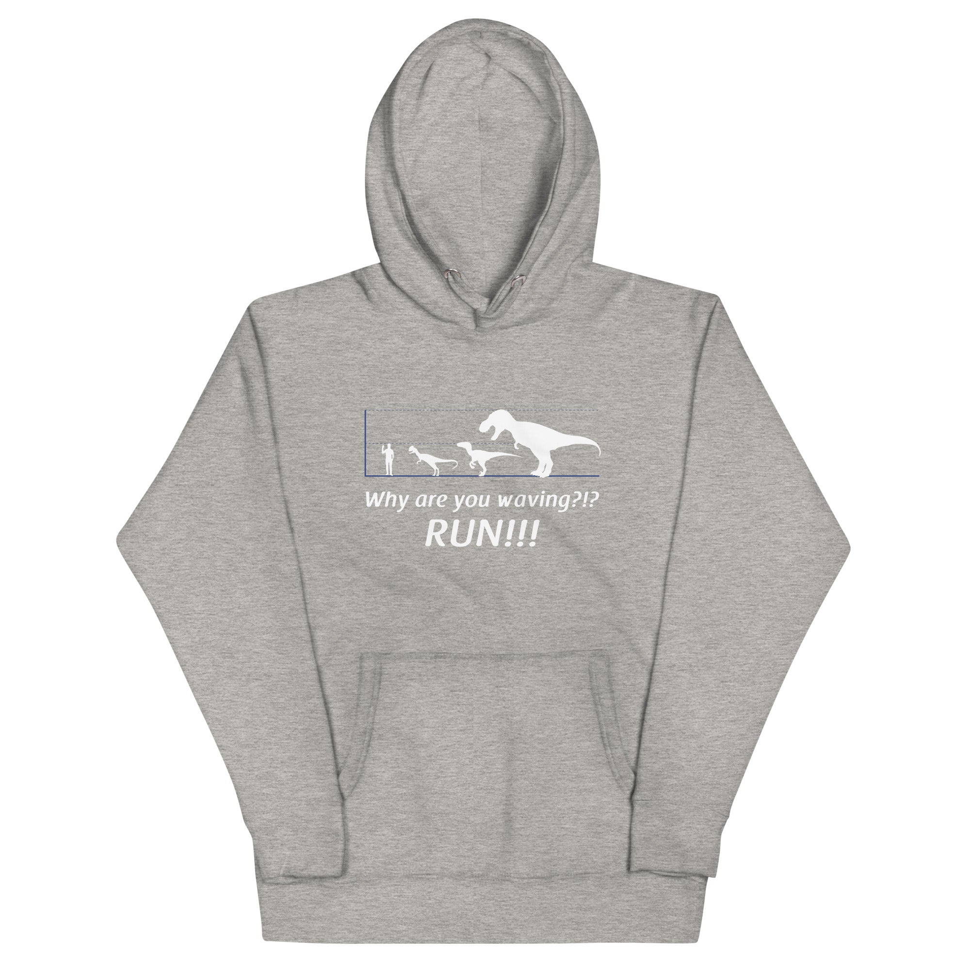 Why Are You Waving? Run! Unisex Hoodie