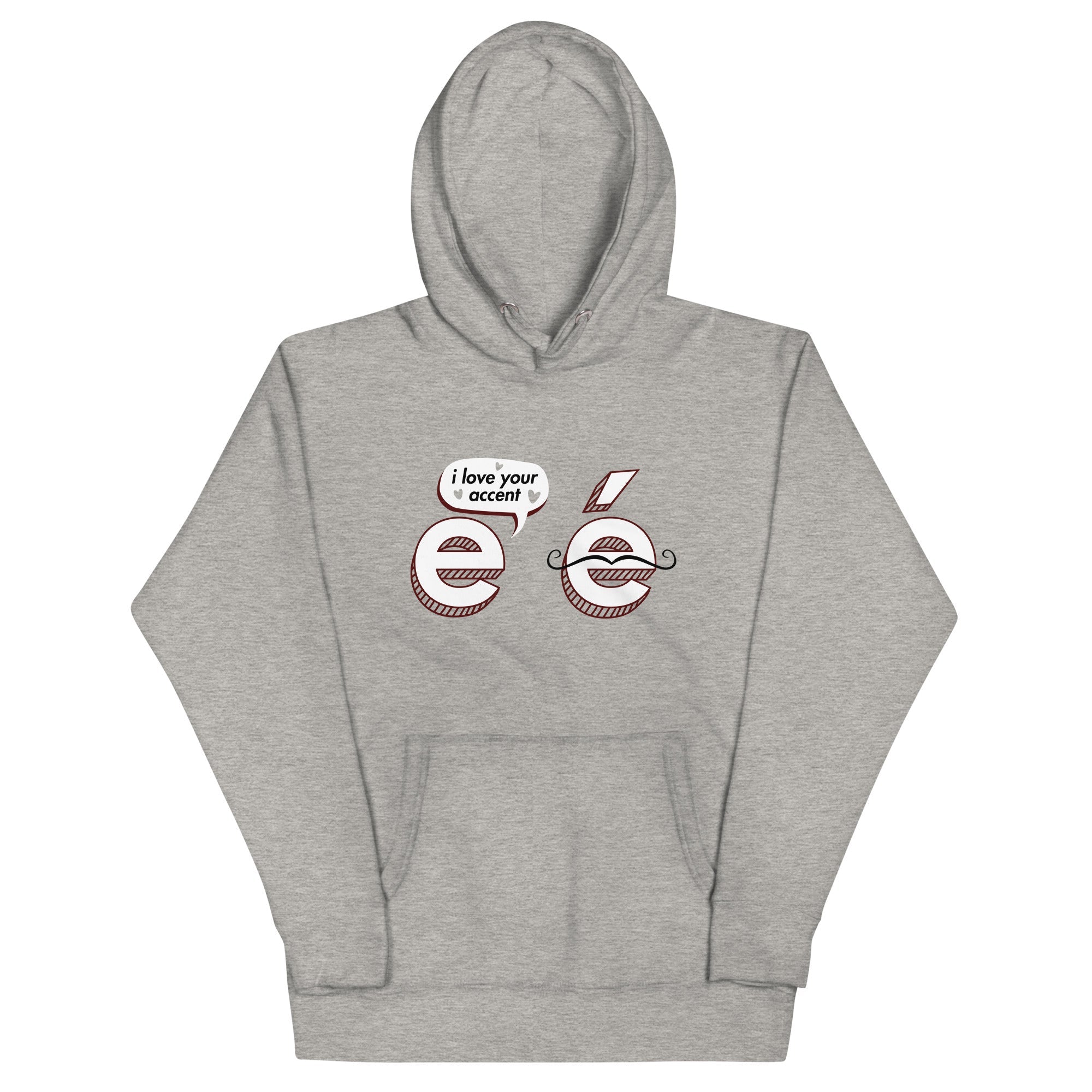 I Love Your Accent Unisex Hoodie