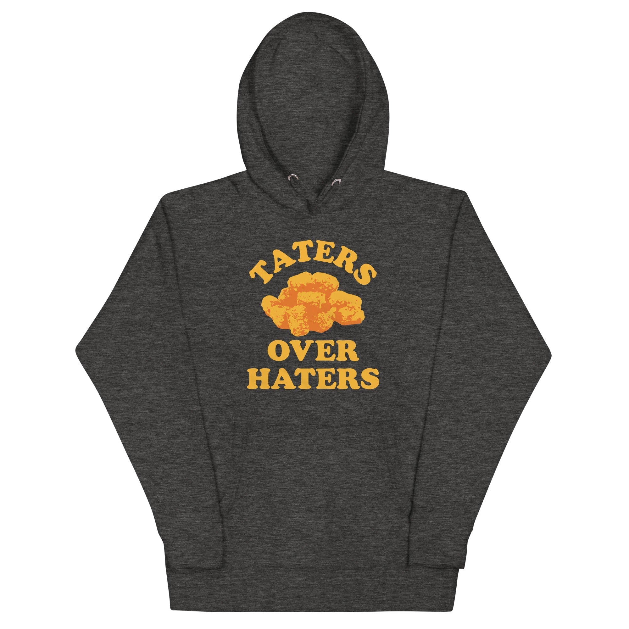 Taters Over Haters Unisex Hoodie