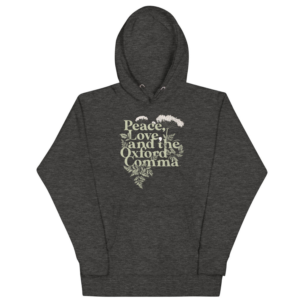 Peace, Love, And The Oxford Comma Unisex Hoodie
