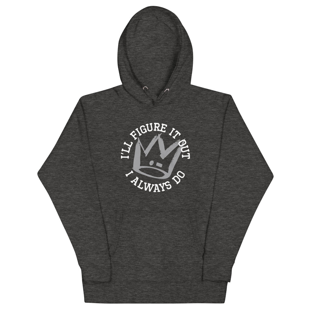 I'll Figure It Out Unisex Hoodie