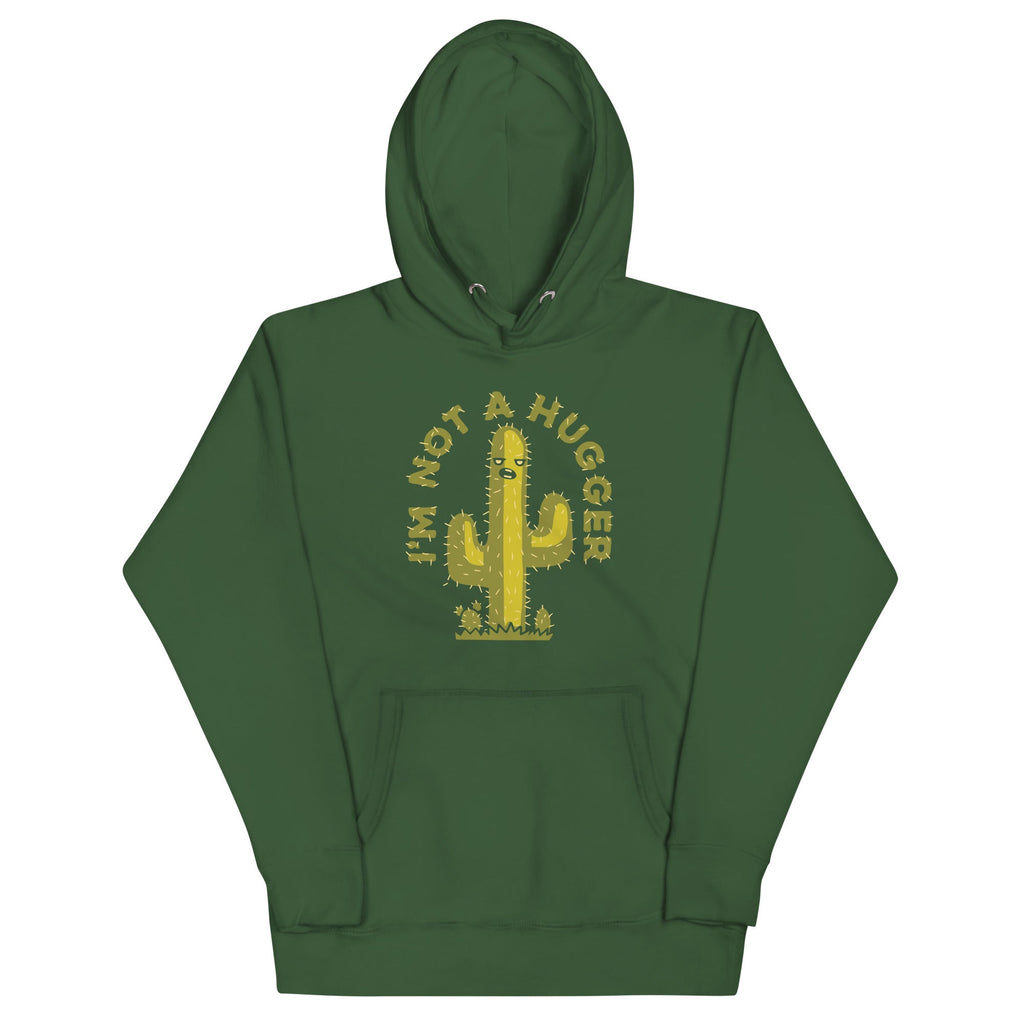 I'm Not A Hugger Unisex Hoodie