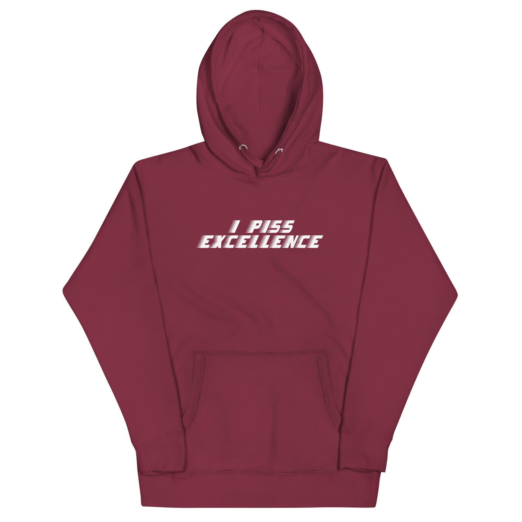 I Piss Excellence Unisex Hoodie