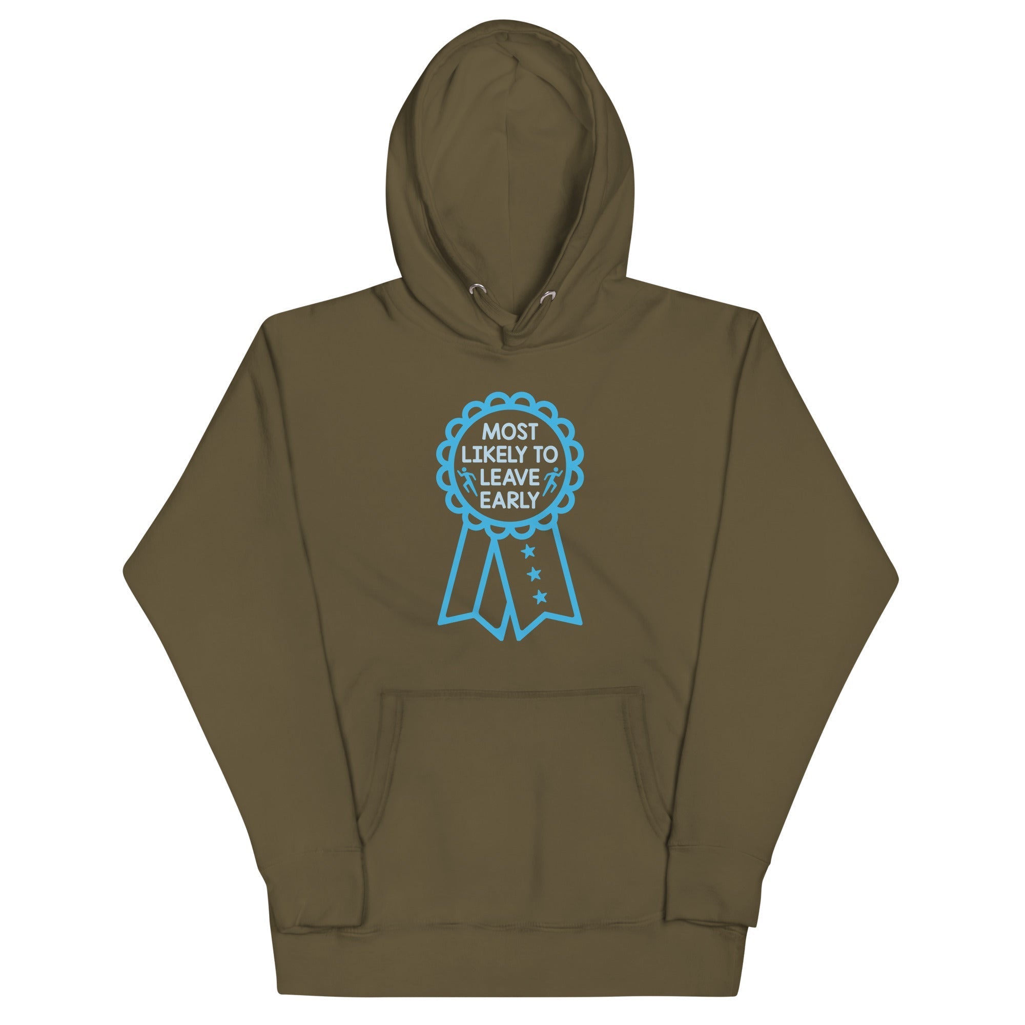 Most Likely To Leave Early Unisex Hoodie