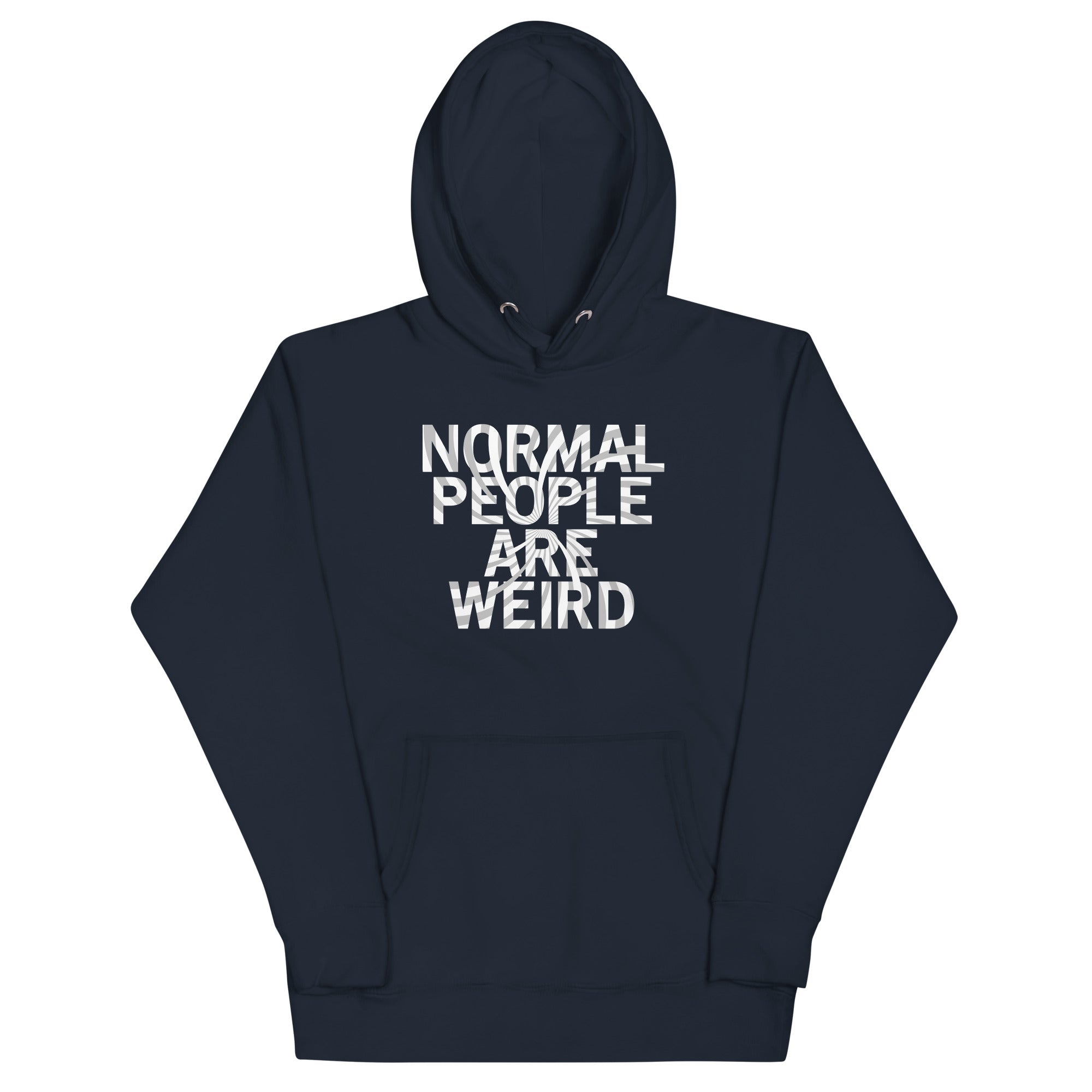 Normal People Are Weird Unisex Hoodie