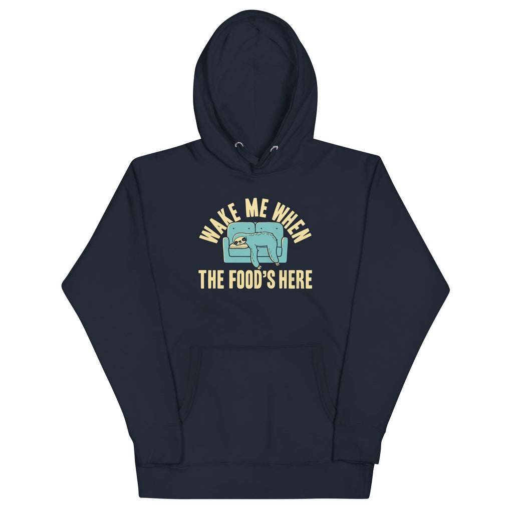 Wake Me When The Food's Here Unisex Hoodie