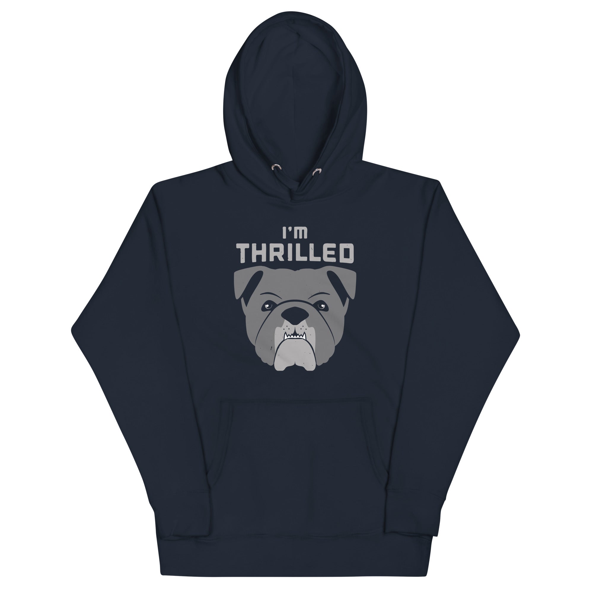 I'm Thrilled Unisex Hoodie
