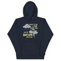 When I'm Sad, I Stop Being Sad And Be Awesome Instead Unisex Hoodie