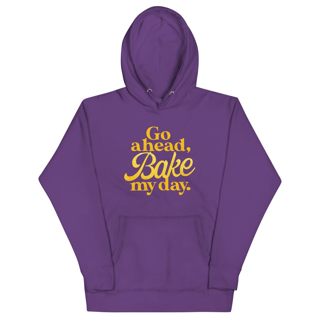 Go Ahead, Bake My Day Unisex Hoodie