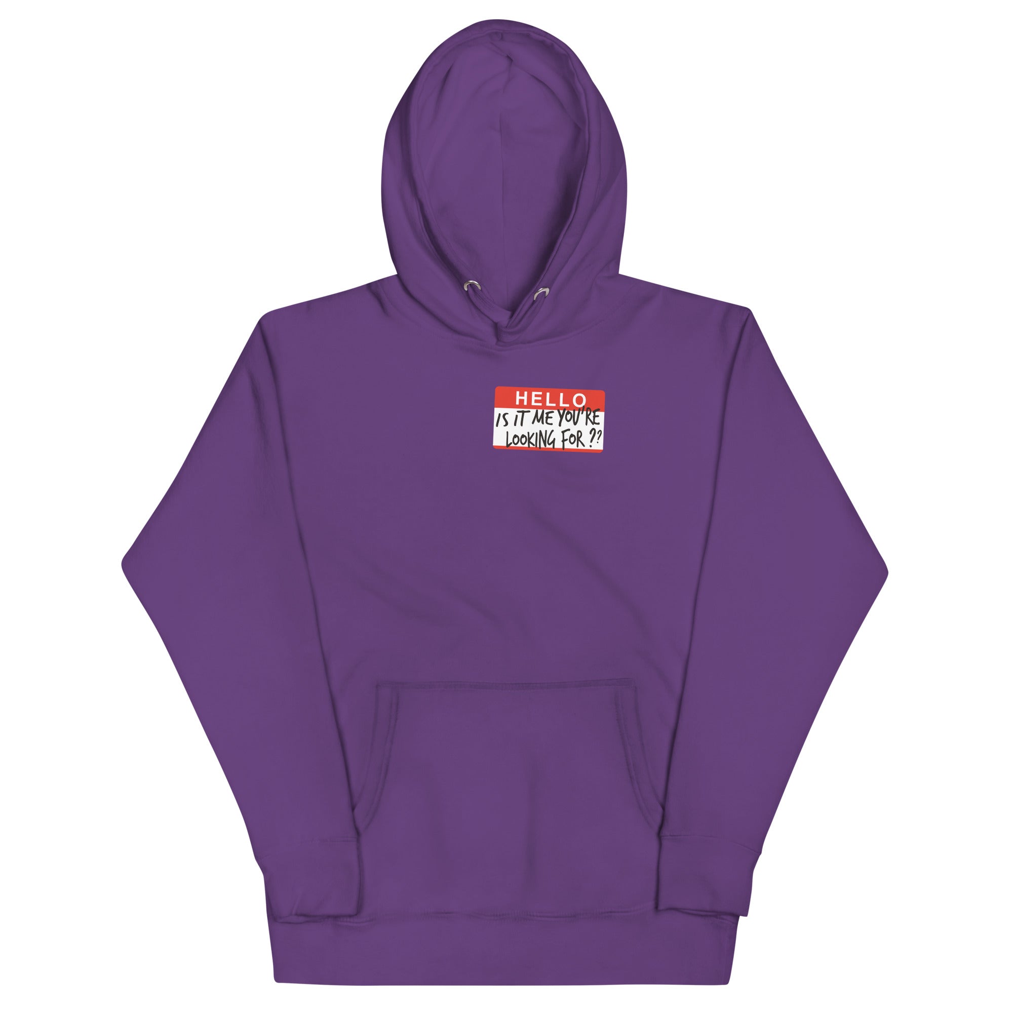 Hello, Is It Me You're Looking For? Unisex Hoodie