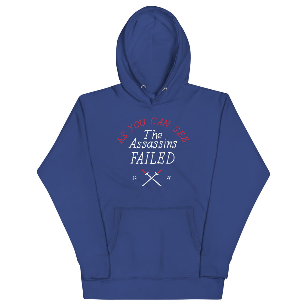 The Assassins Failed Unisex Hoodie