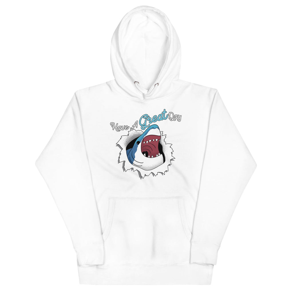 Have A Great Day Unisex Hoodie