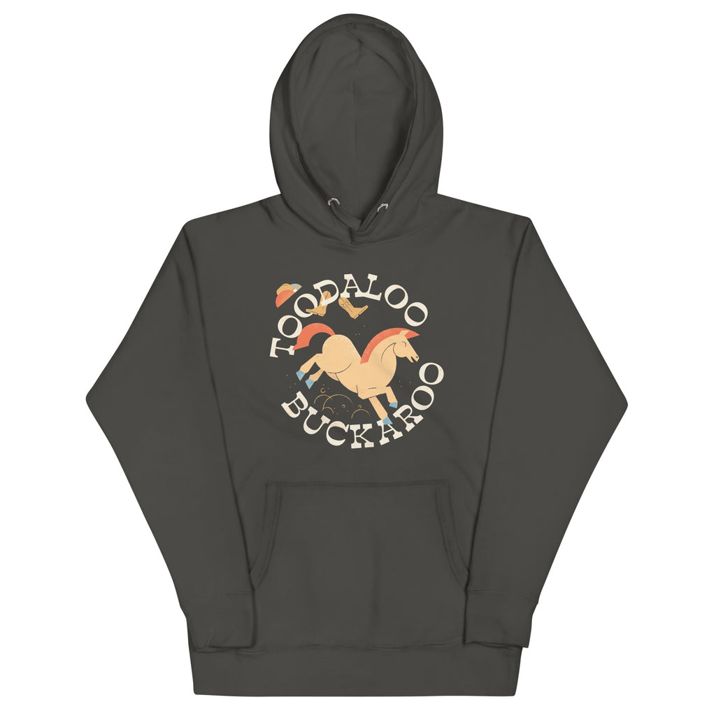 Toodaloo Buckaroo Unisex Hoodie