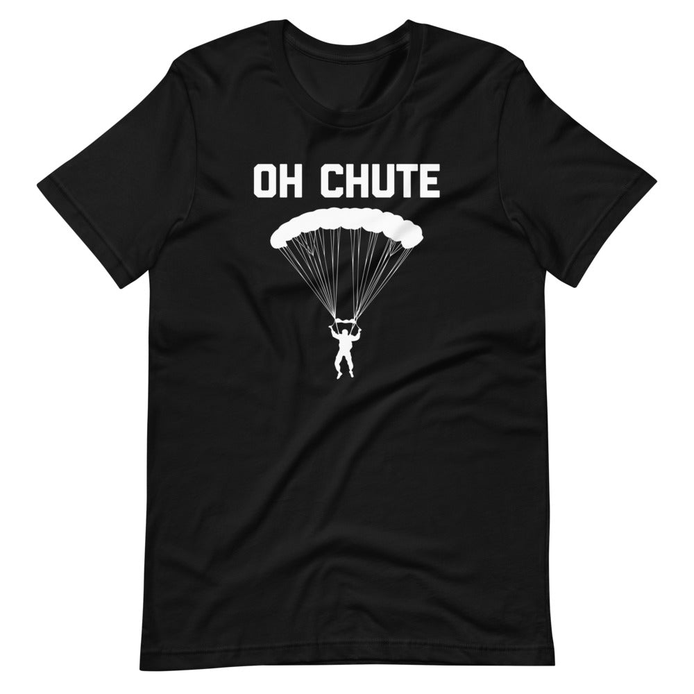 Oh Chute T-Shirt (Unisex) Hoodie, Sweatshirt | CiraTrend.com (Image 2)