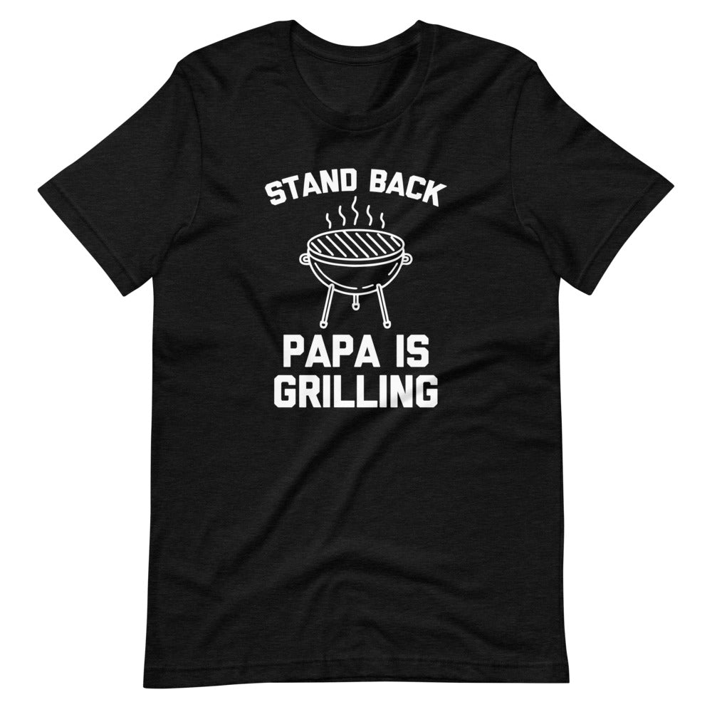 Stand Back (Papa Is Grilling) T-Shirt (Unisex) Hoodie, Sweatshirt | CiraTrend.com (Image 5)