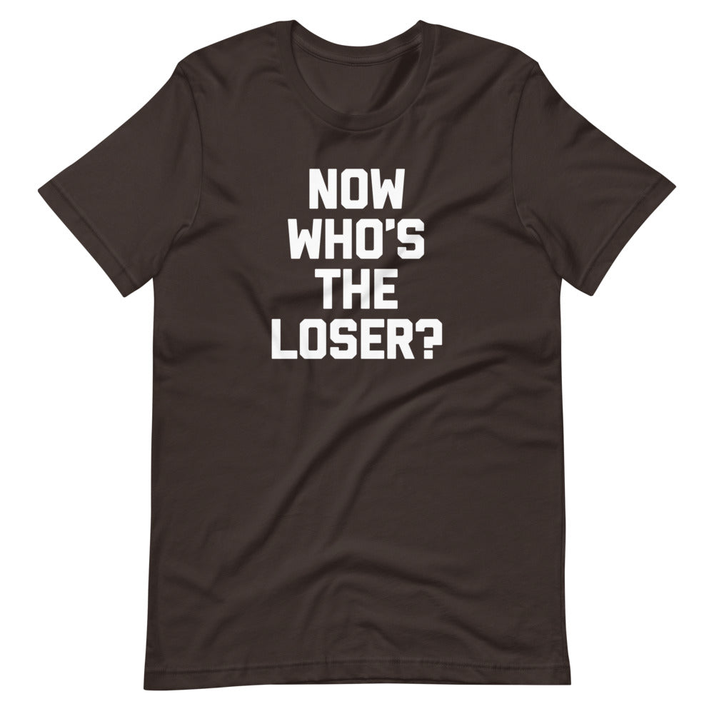 Now Who's The Loser? T-Shirt (Unisex) Hoodie, Sweatshirt | CiraTrend.com (Image 4)
