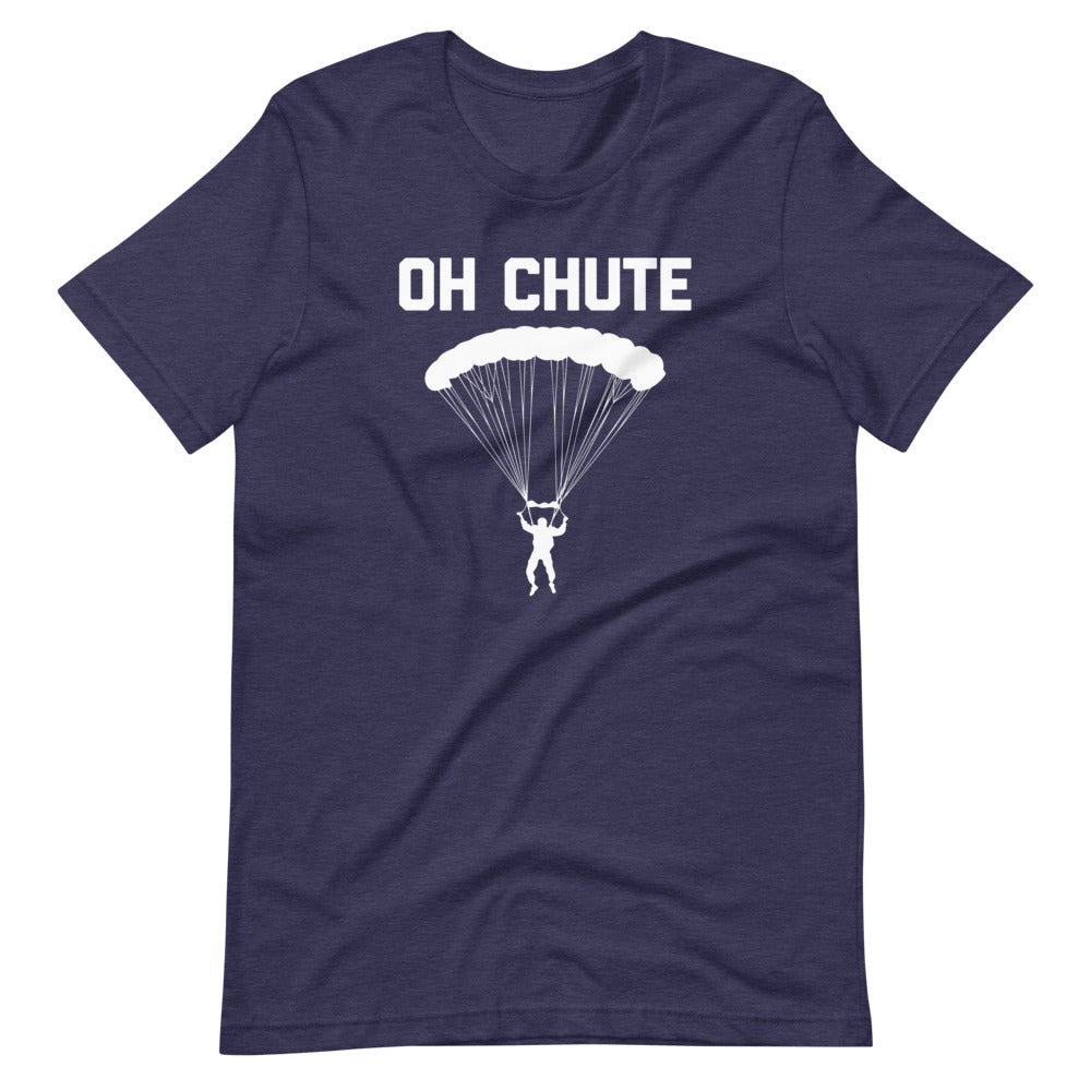 Oh Chute T-Shirt (Unisex) Hoodie, Sweatshirt | CiraTrend.com (Image 1)
