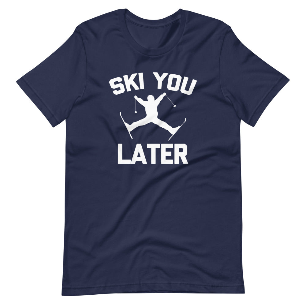 Ski You Later () T-Shirts, Hoodie, Sweatshirt