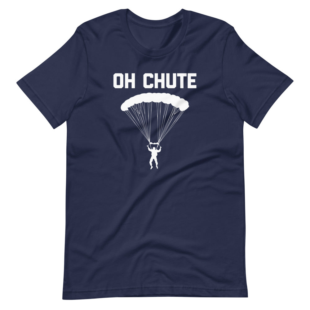 Oh Chute T-Shirt (Unisex) Hoodie, Sweatshirt | CiraTrend.com (Image 3)