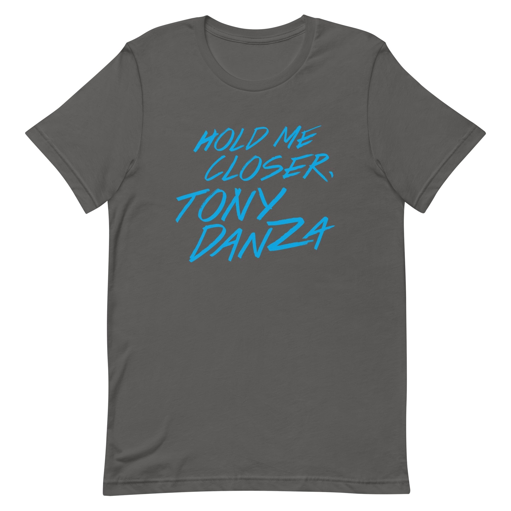 Hold Me Closer, Tony Danza Men's Signature Tee