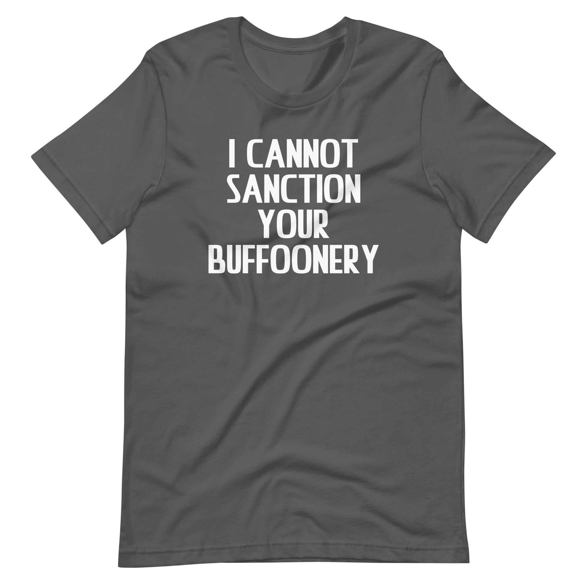 I Cannot Sanction Your Buffoonery T-Shirt (Unisex) Hoodie, Sweatshirt | CiraTrend.com (Image 1)