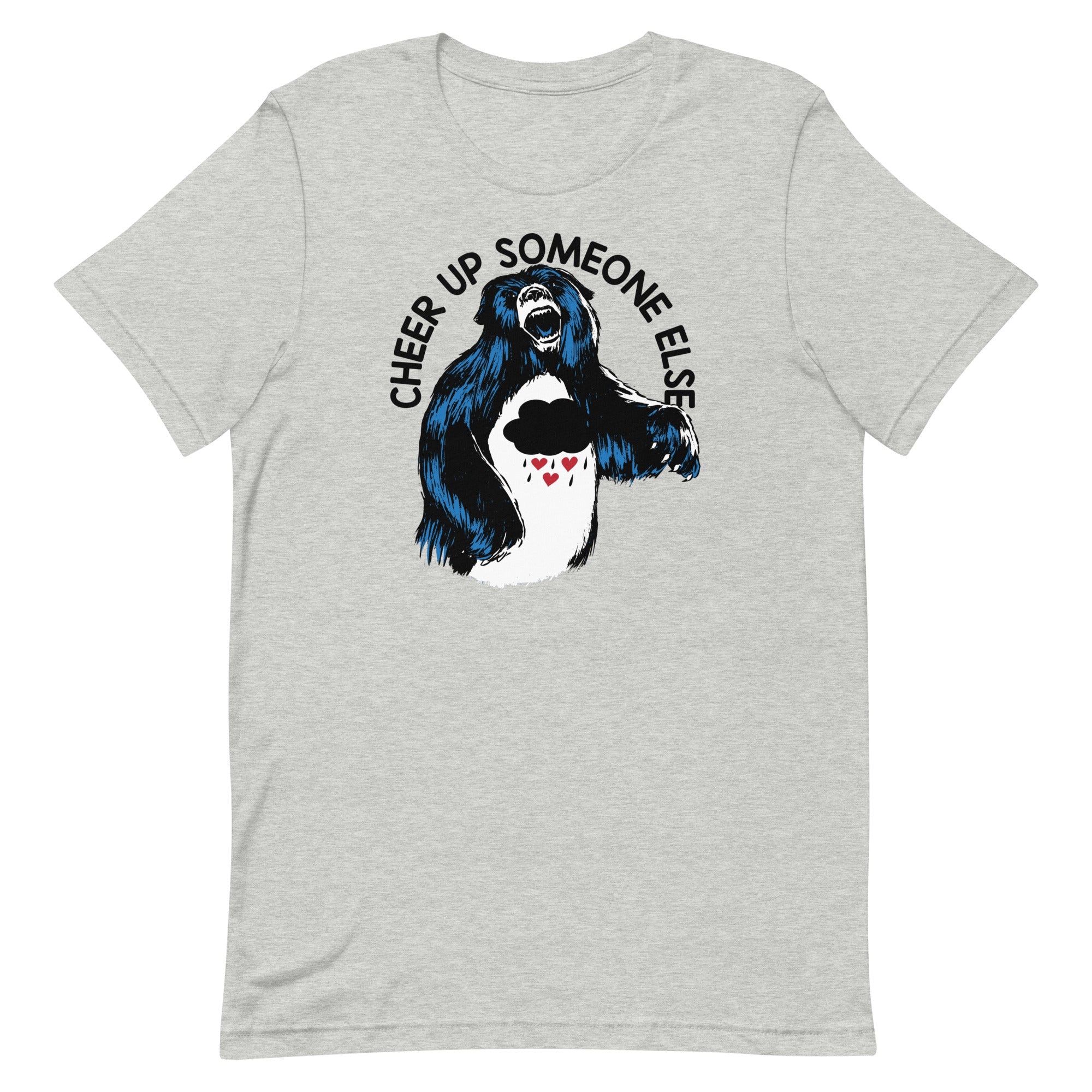 Cheer Up Someone Else Men's Signature Tee