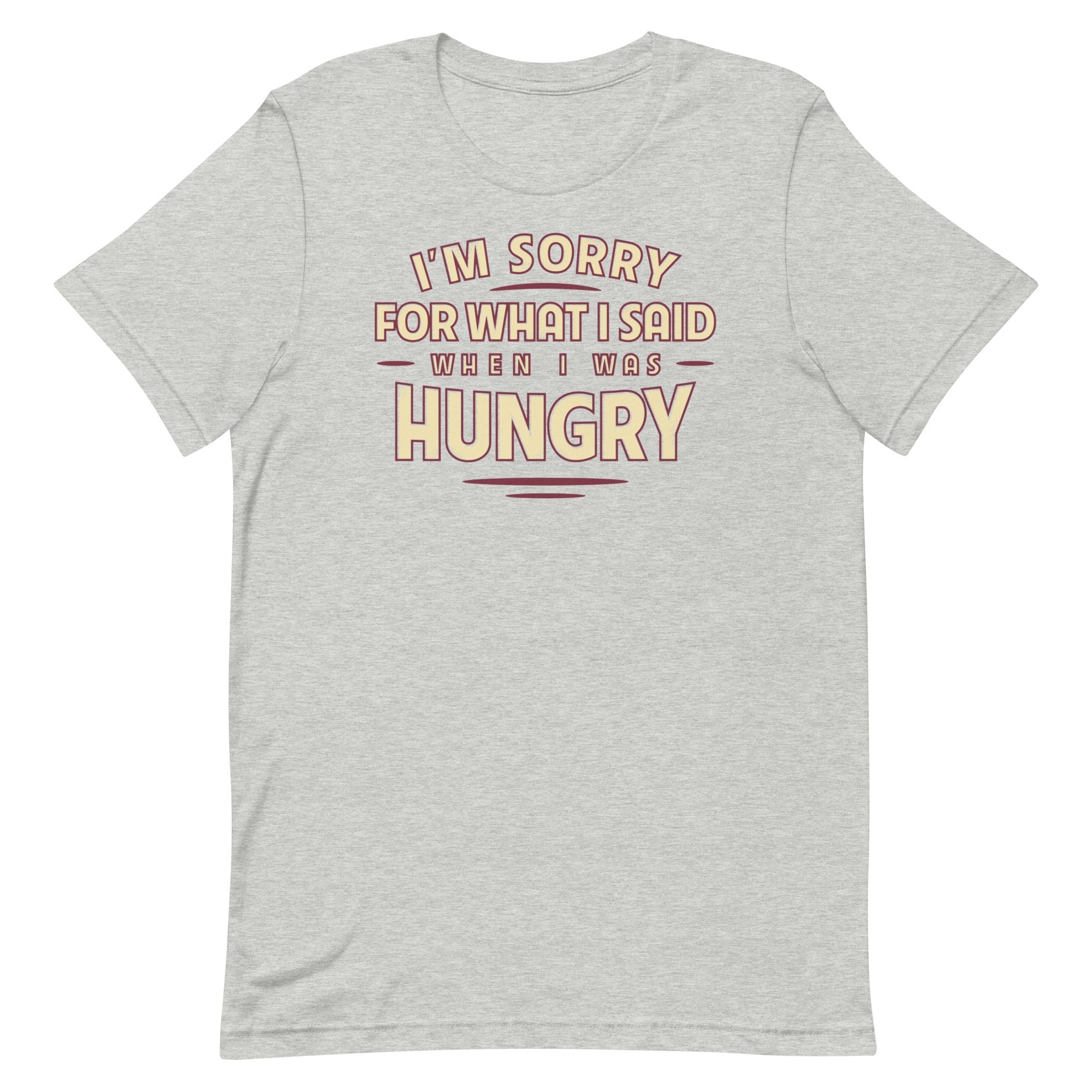 What I Said When I Was Hungry Men's Signature Tee