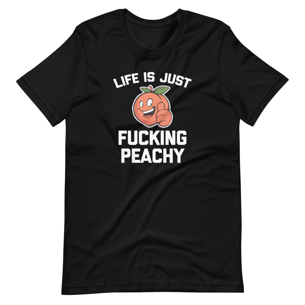 Life Is Just Fucking Peachy T-Shirt (Unisex) Hoodie, Sweatshirt | CiraTrend.com (Image 4)