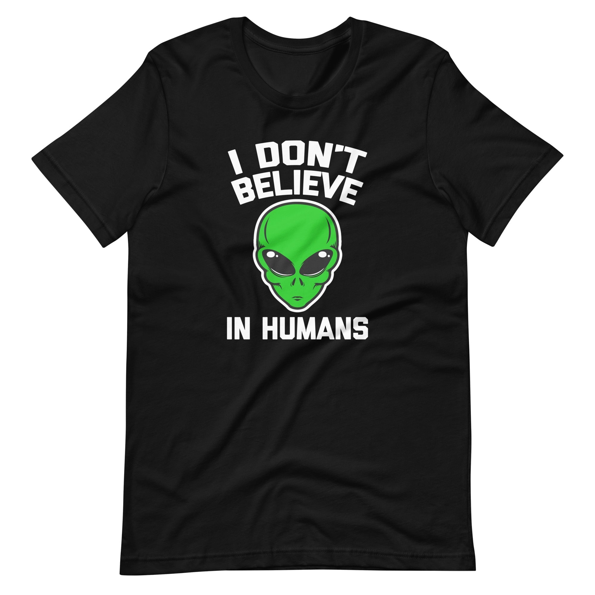 I Don't Believe In Humans T-Shirt (Unisex) Hoodie, Sweatshirt | CiraTrend.com (Image 3)