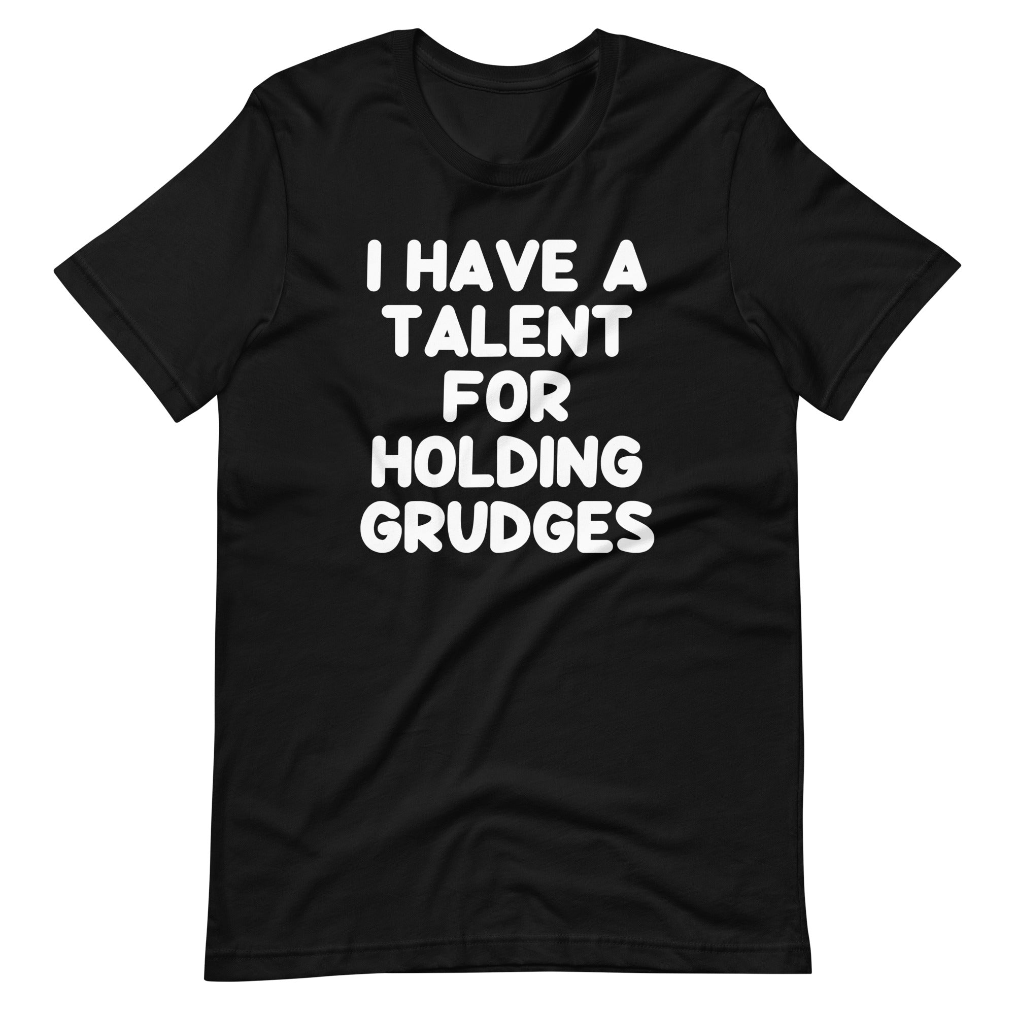 I Have A Talent For Holding Grudges T-Shirt (Unisex) Hoodie, Sweatshirt | CiraTrend.com (Image 3)