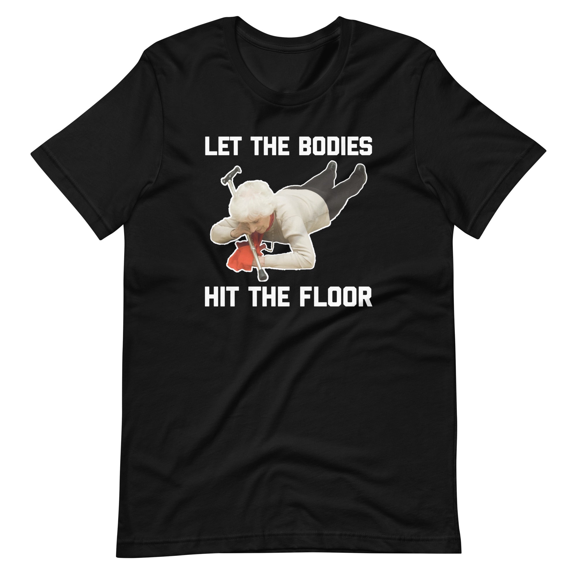 Let The Bodies Hit The Floor T-Shirt (Unisex) Hoodie, Sweatshirt | CiraTrend.com (Image 1)