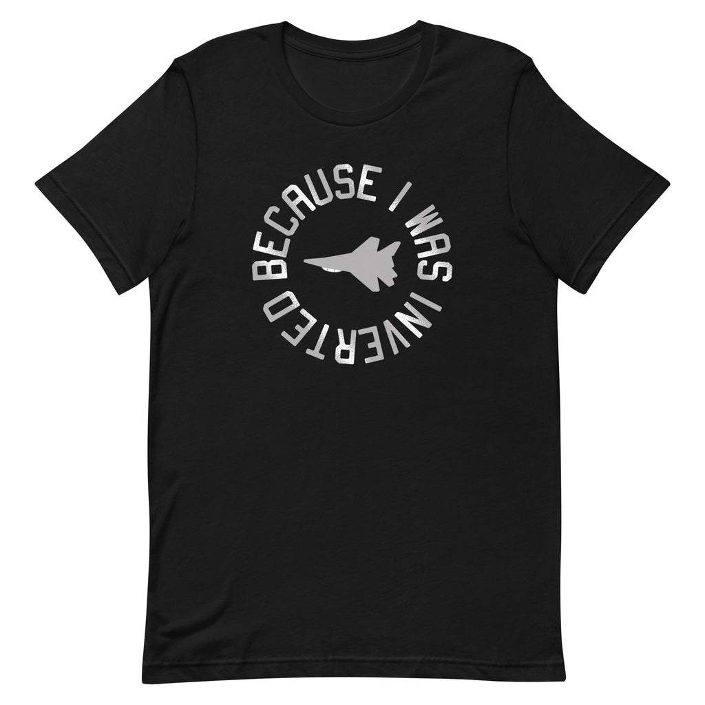 Because I Was Inverted Men's Signature Tee