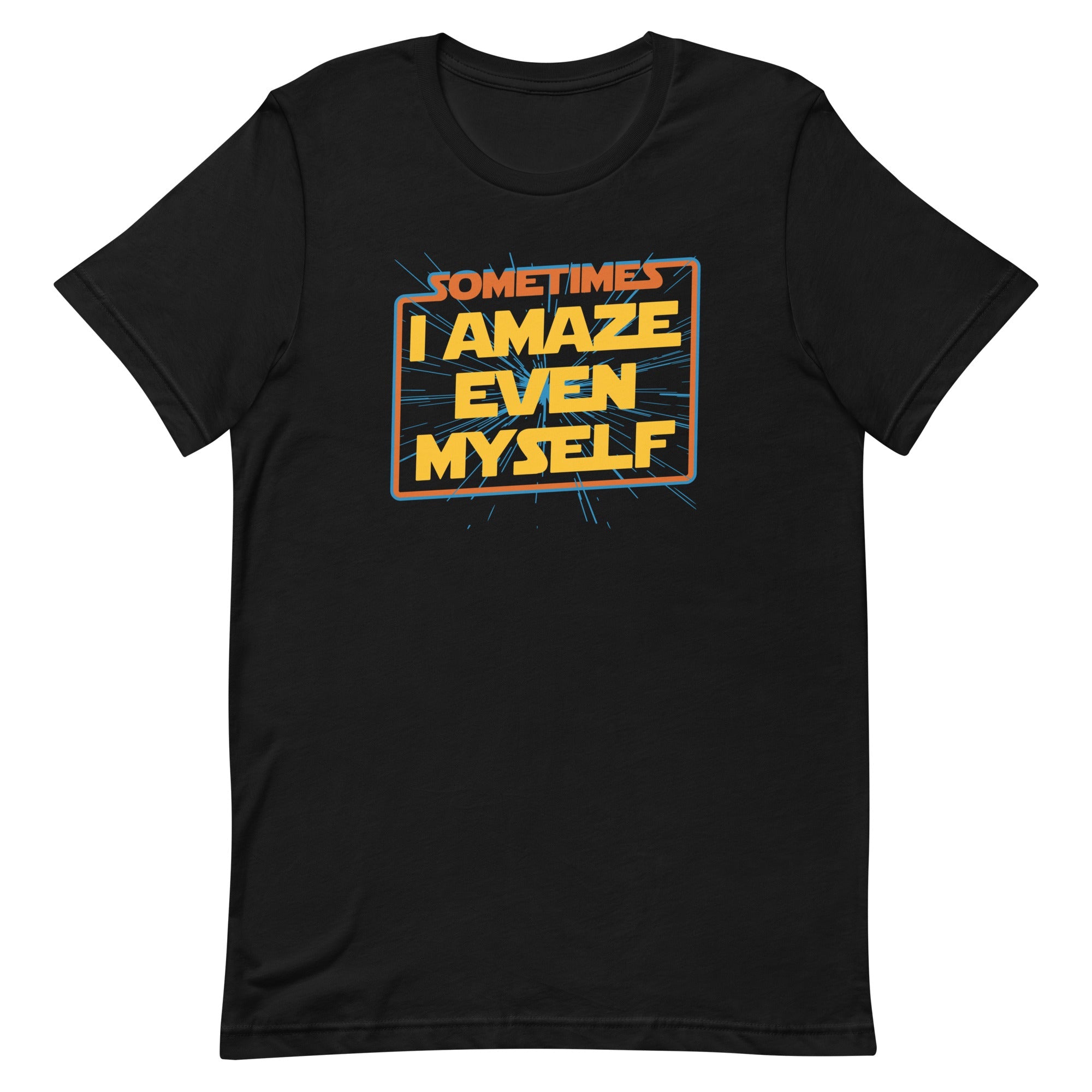 Sometimes I Even Amaze Myself Men's Signature Tee