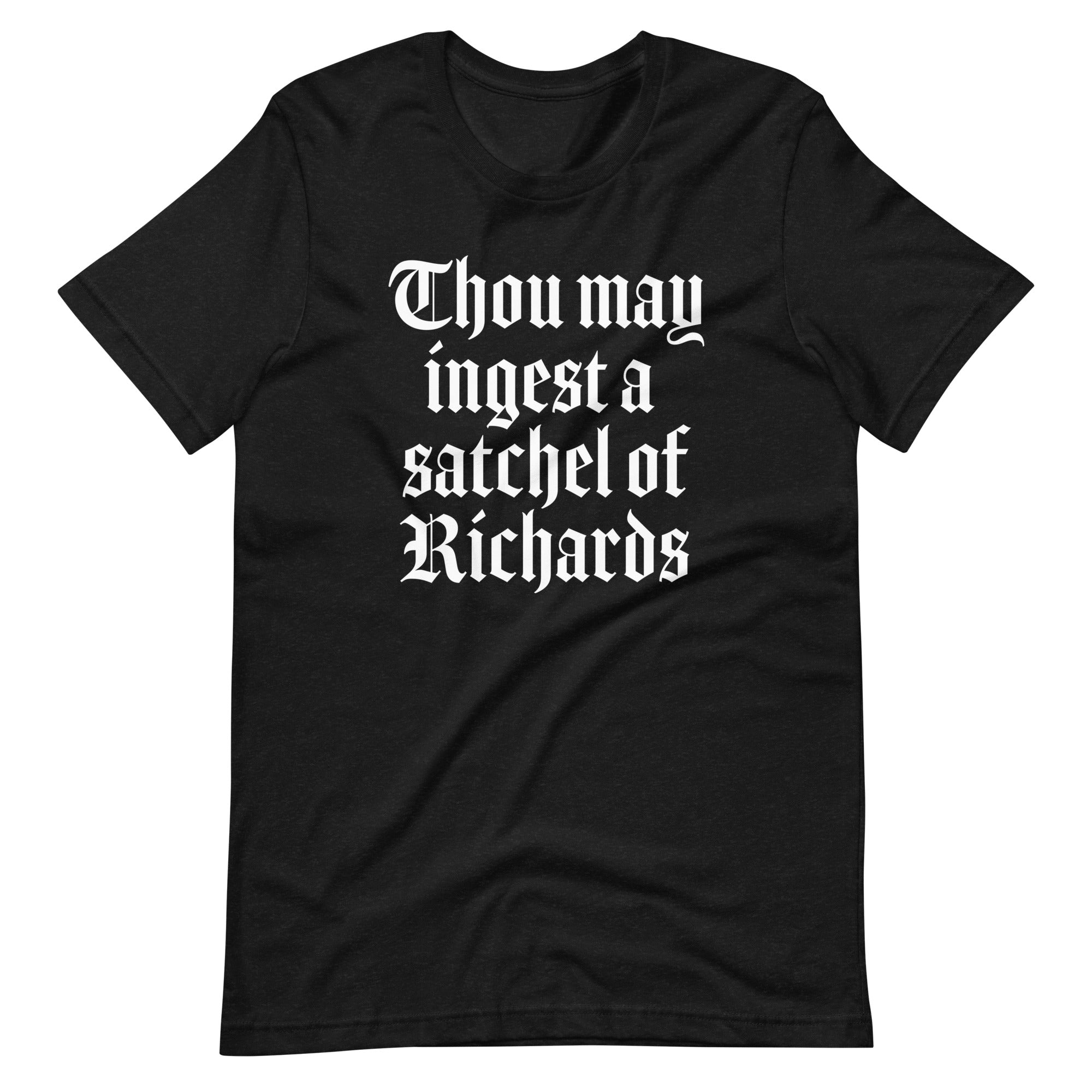 Thou May Ingest A Satchel Of Richards T-Shirt (Unisex) Hoodie, Sweatshirt | CiraTrend.com (Image 2)