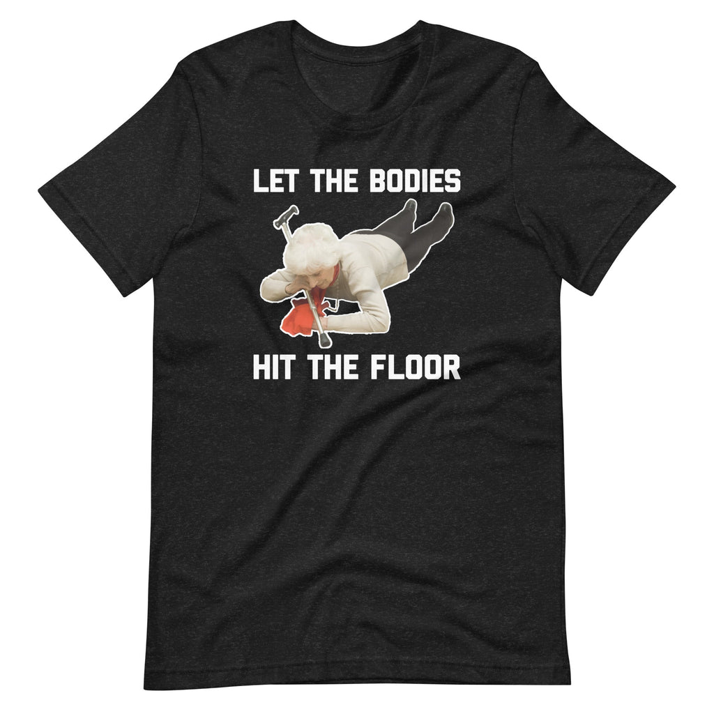 Let The Bodies Hit The Floor T-Shirt (Unisex) Hoodie, Sweatshirt | CiraTrend.com (Image 2)