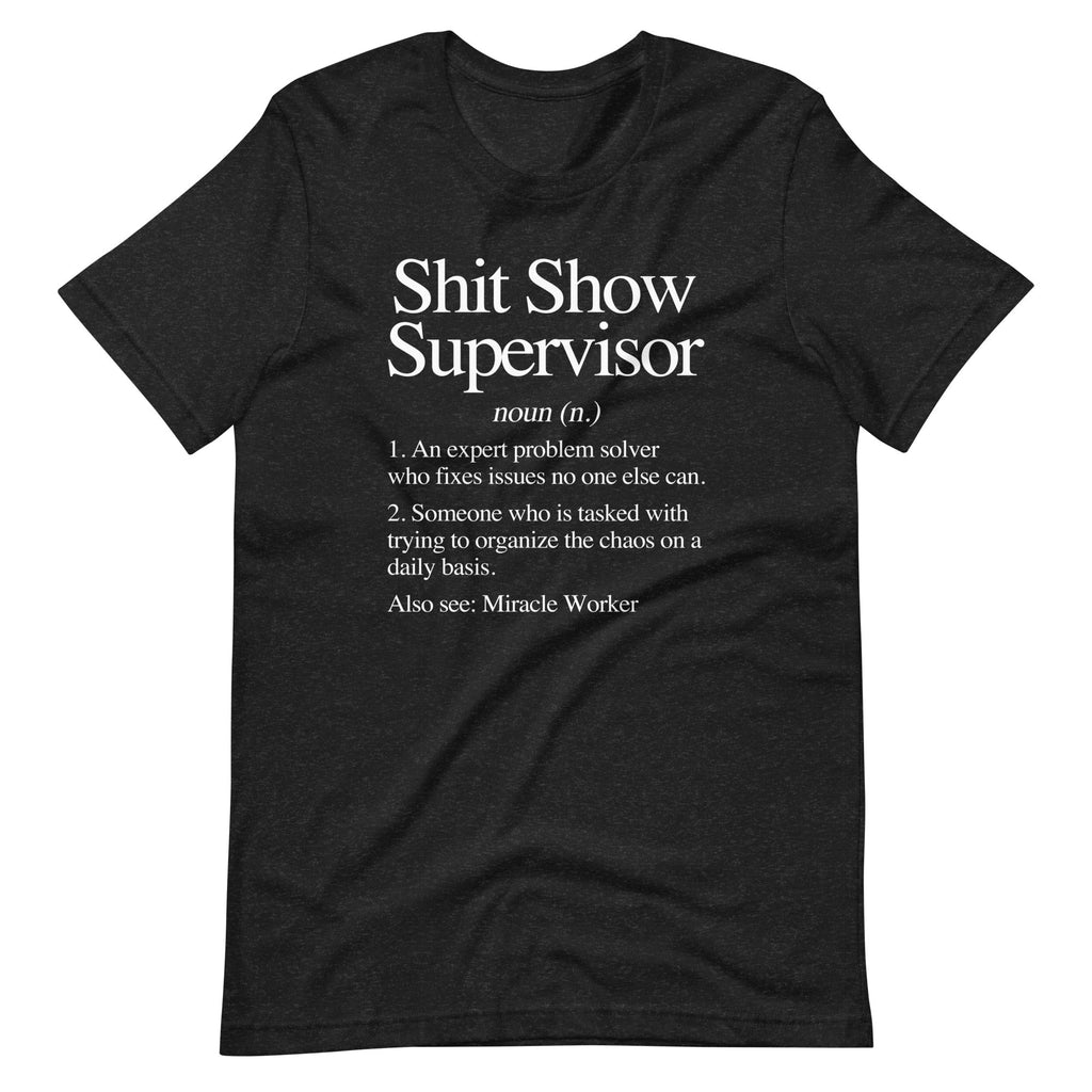 Shit Show Supervisor Definition T-Shirt (Unisex) Hoodie, Sweatshirt | CiraTrend.com (Image 2)