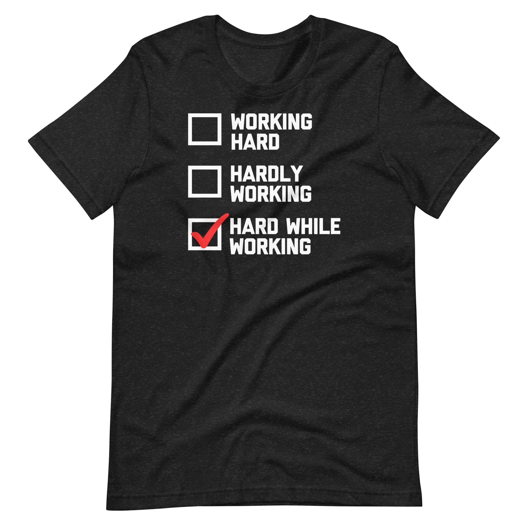 Hard While Working T-Shirt (Unisex) Hoodie, Sweatshirt | CiraTrend.com (Image 1)