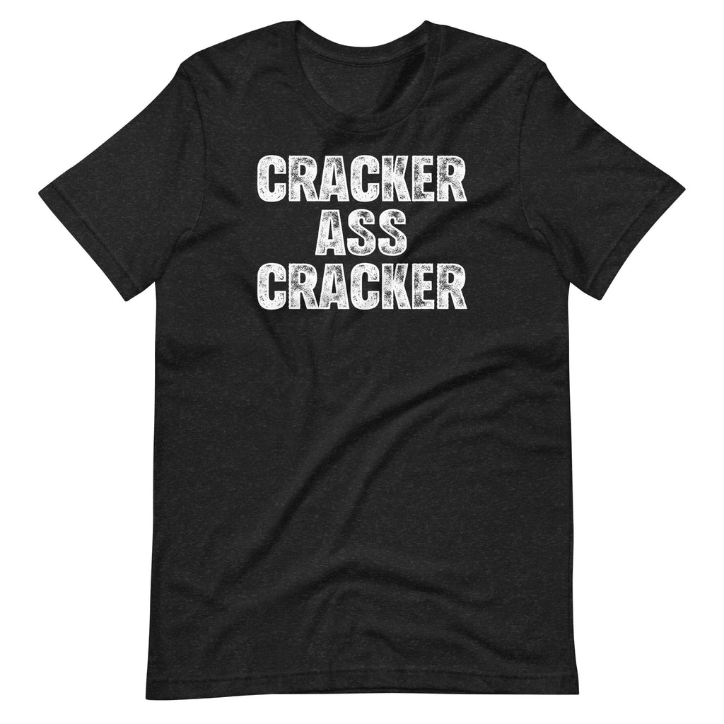 Cracker Ass Cracker () T-Shirts, Hoodie, Sweatshirt