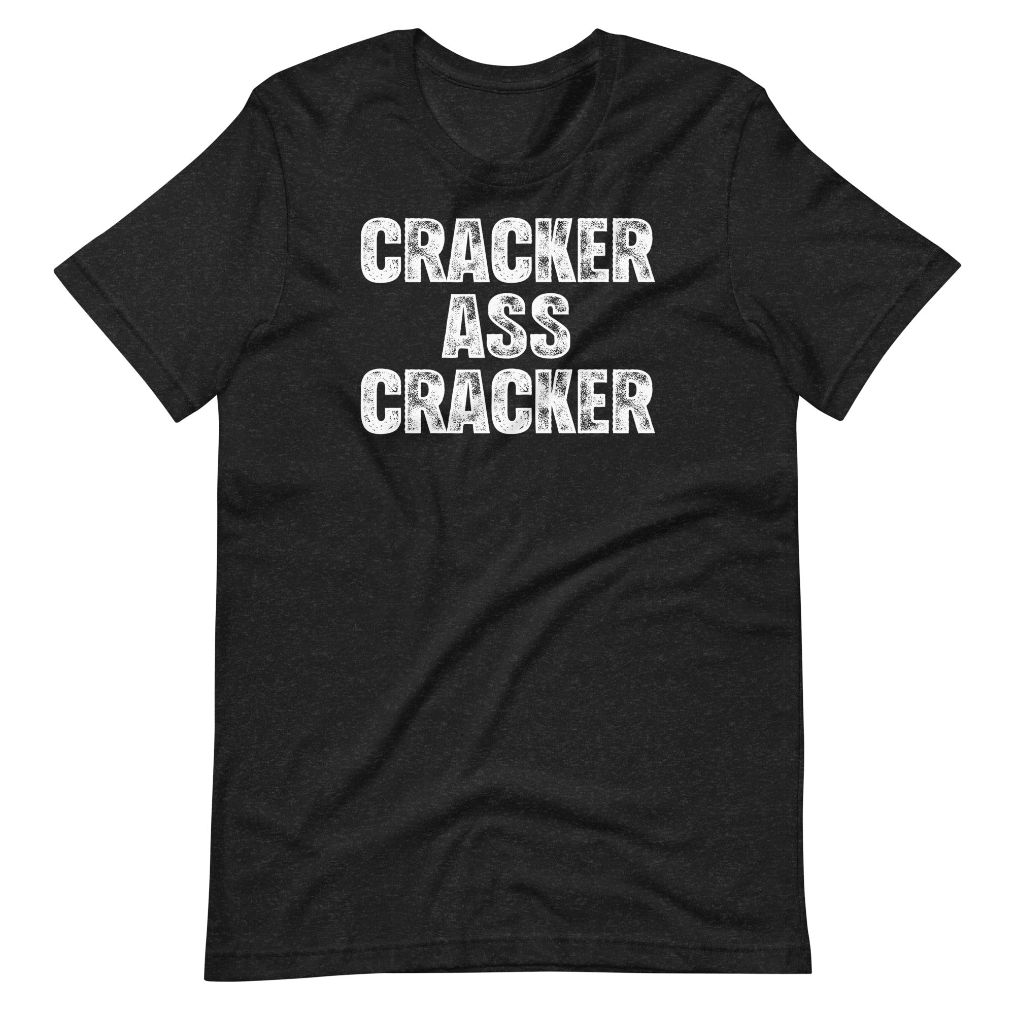 Cracker Ass Cracker () T-Shirts, Hoodie, Sweatshirt