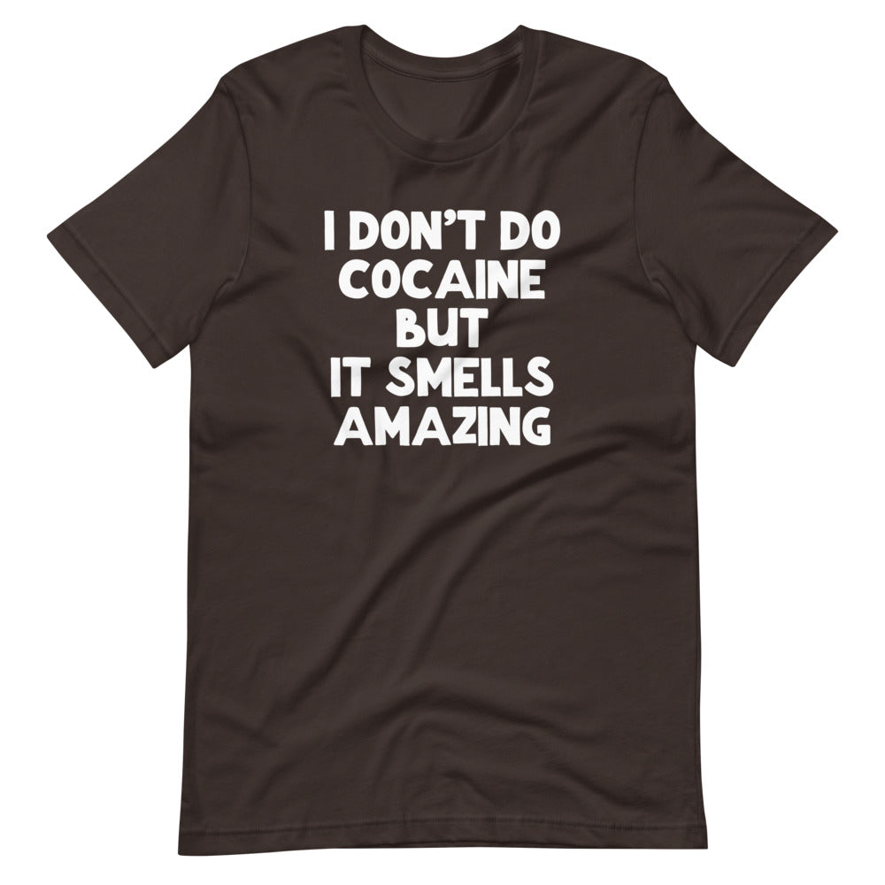 I Don't Do Cocaine But It Smells Amazing T-Shirt (Unisex) Hoodie, Sweatshirt | CiraTrend.com (Image 5)
