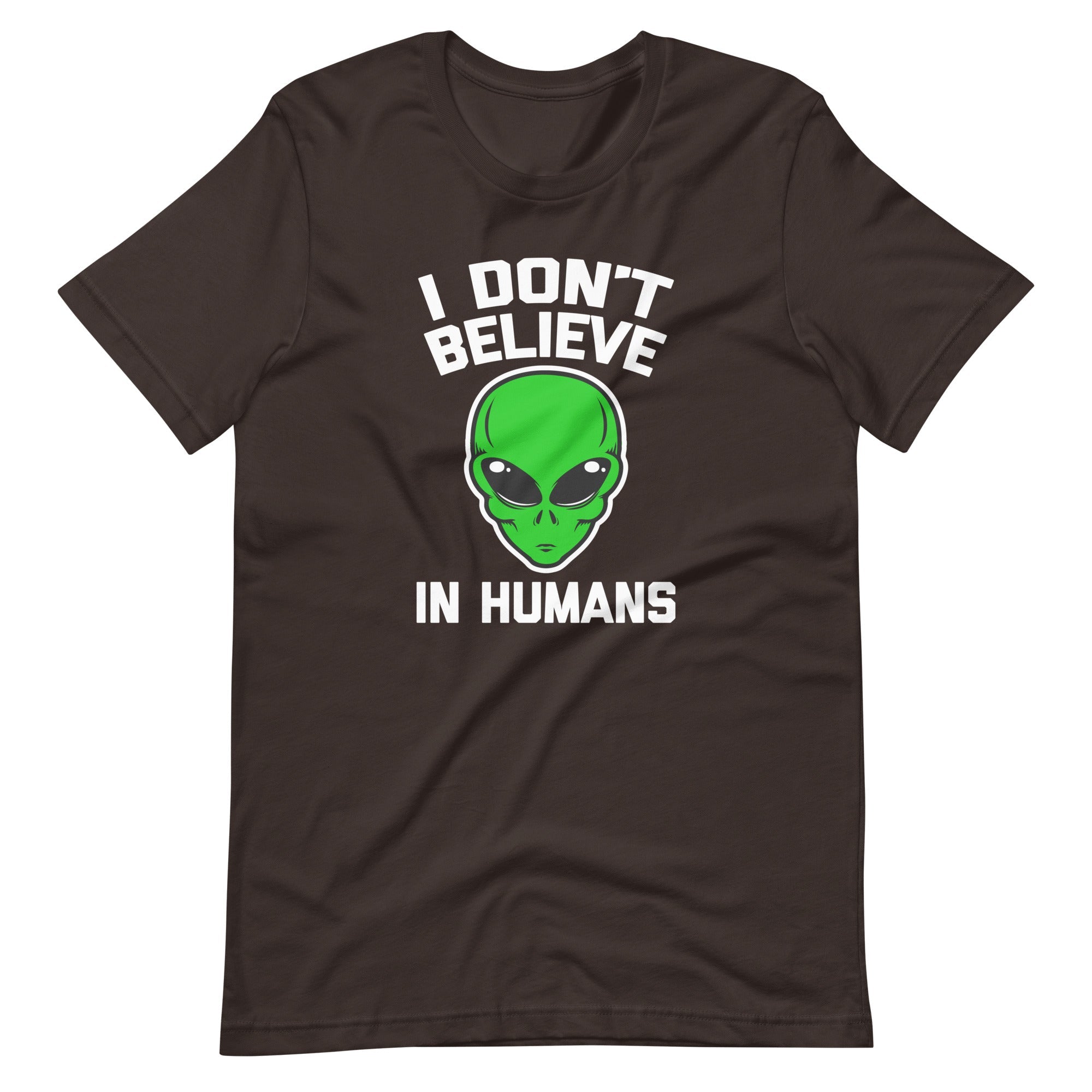 I Don't Believe In Humans T-Shirt (Unisex) Hoodie, Sweatshirt | CiraTrend.com (Image 5)