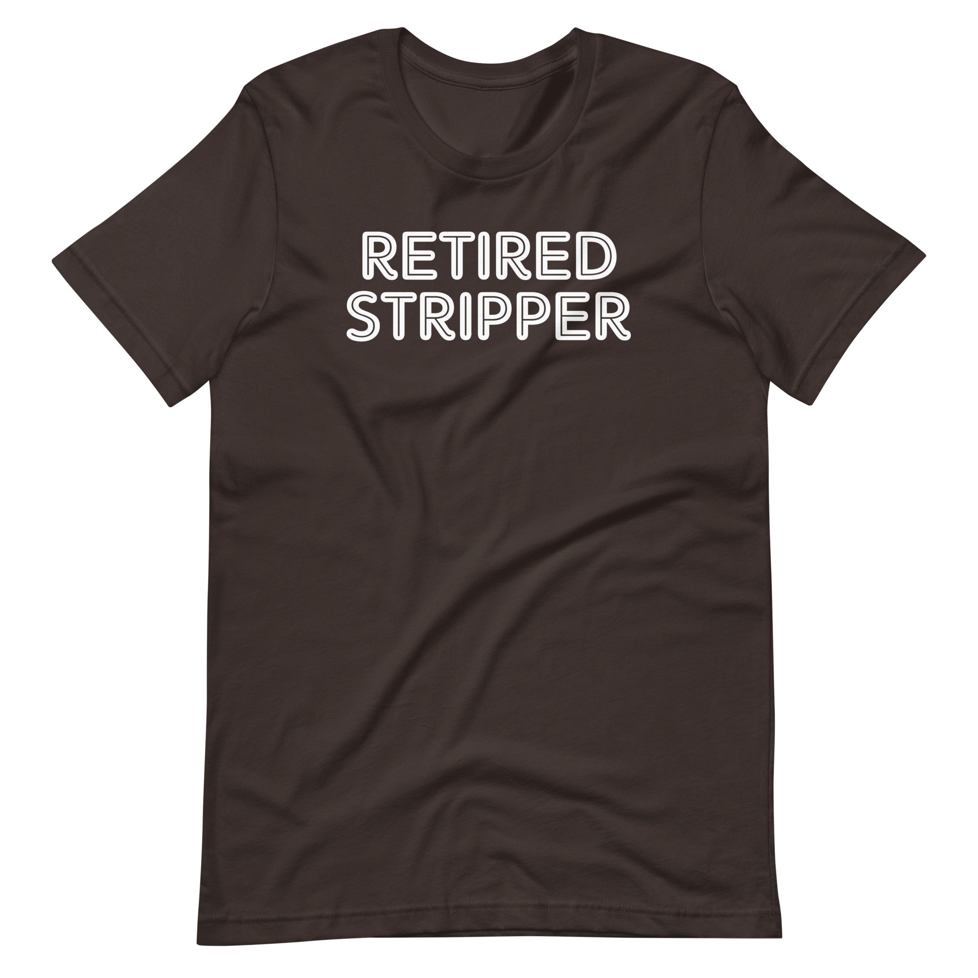 Retired Stripper T-Shirt (Unisex) Hoodie, Sweatshirt | CiraTrend.com (Image 5)